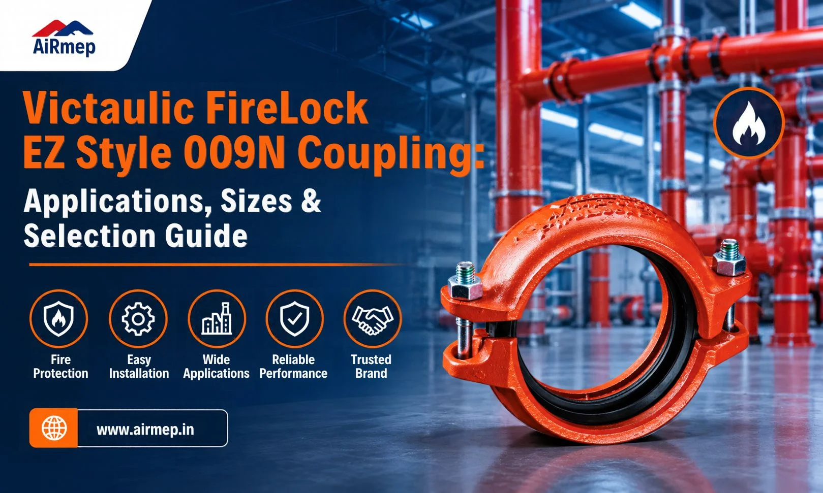 Victaulic FireLock EZ Style 009N Coupling Applications, Sizes & Selection Guide